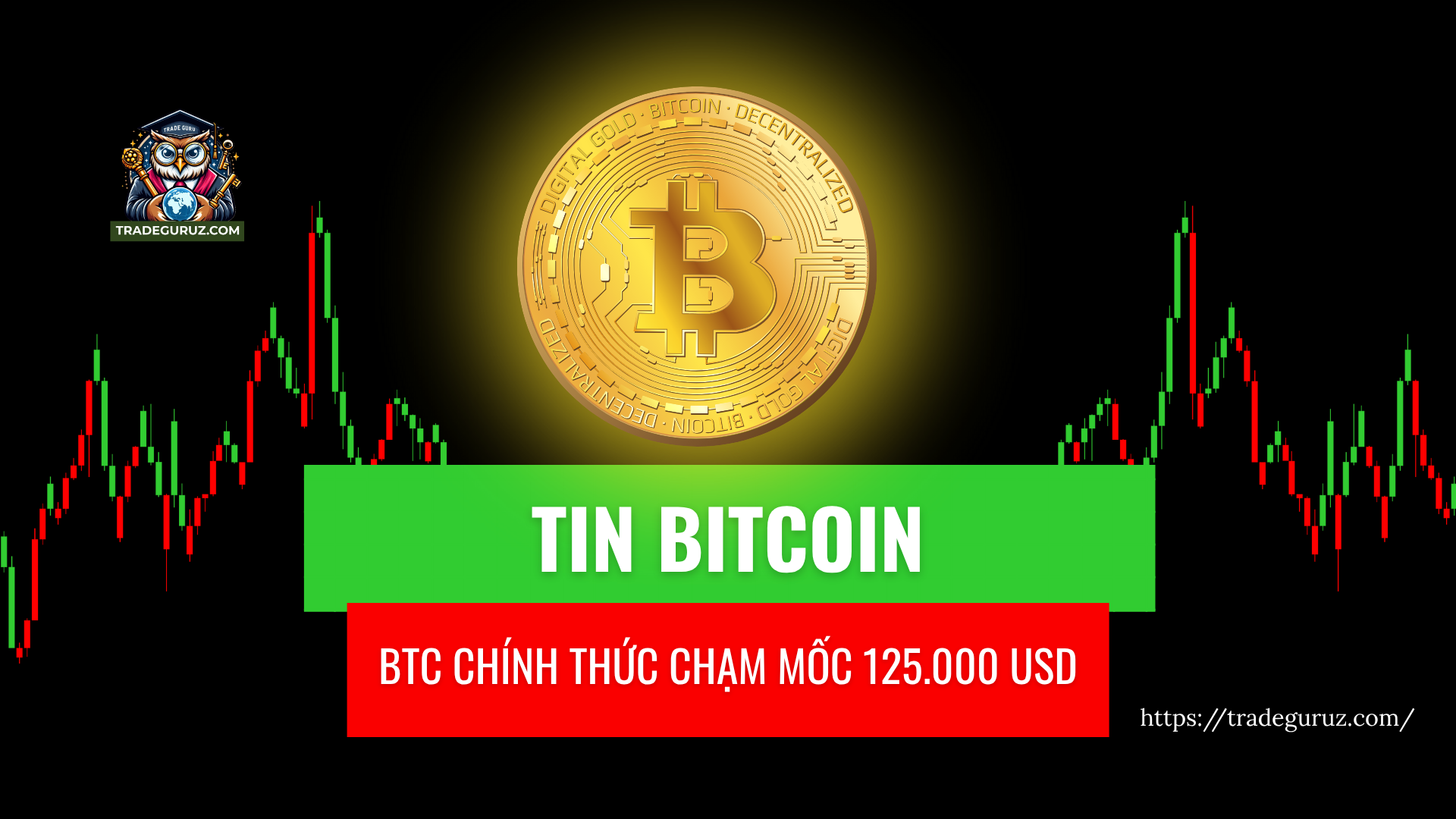 Bitcoin chạm ngưỡng 125.000 USD